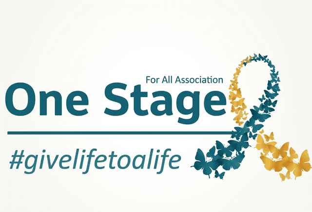 One Stage For All Association, #givelifetoalife